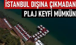 İstanbul dışına çıkmadan plaj keyfi mümkün