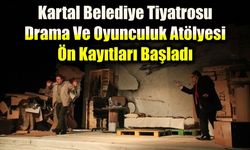 Kartal'da Tiyatrosu Drama Ve Oyunculuk Atölyesi ön kayıtları başladı