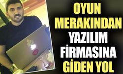Oyun merakından yazılım firmasına giden yol
