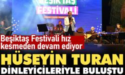 Beşiktaş Festivali hız kesmeden devam ediyor: Hüseyin Turan dinleyicileriyle buluştu