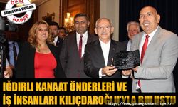 IĞDIRLI KANAAT ÖNDERLERİ VE İŞ İNSANLARI KILIÇDAROĞLU’YLA BULUŞTU