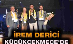 İrem Derici Küçükçekmece'de