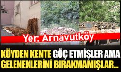 Köyden kente göç etmişler ama geleneklerini bırakmamışlar...