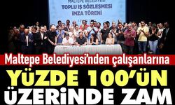 Maltepe Belediyesi’nden çalışanlara yüzde 100’ün üzerinde zam