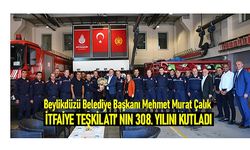 Başkan Çalık İtfaiye Teşkilatı'ın 308. yılını kutladı