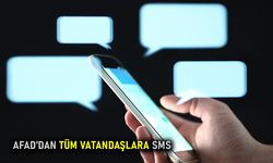 AFAD'dan vatandaşlara deprem tatbikatı sms'i