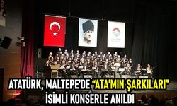 Atatürk, Maltepe’de “Ata’mın Şarkıları” isimli konserle anıldı