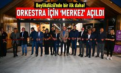 Beylikdüzü'nde bir ilk; senfoni orkestrasının yeni merkezi açıldı