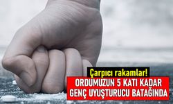 Çarpıcı rakamlar; Ordumuzun 5 katı kadar genç uyuşturucu batağında
