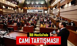 İBB Bütçe görüşmelerinde cami tartışması