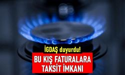 İGDAŞ'dan doğalgaz faturalarında taksit için 15 bankayla anlaşma
