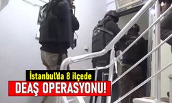 İstanbul'da 8 ilçede DEAŞ operasyonu; 10 farklı adrese baskın!
