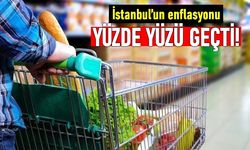 İTO verilerine göre İstanbul'un enflasyonu yüzde yüzü geçti
