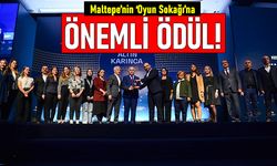 Maltepe’nin Oyun Sokağı’na önemli ödül