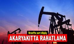 Brent'te büyük düşüş; Akaryakıt fiyatlarına yansıdı