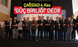 ÇAĞSİAD 4. Kez "Güç Birliği" dedi