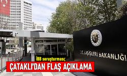 Çataklı'dan İBB'ye soruşturmayla ilgili flaş açıklama!