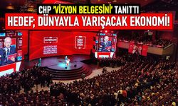 CHP ekonomistler ile İkinci Yüzyıl Vizyon Belgesi'ni açıkladı!