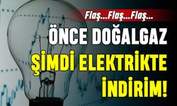 Doğalgazdan sonra elektrikte de indirim müjdesi