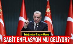 Erdoğan'dan enflasyon mesajı: Sabit enflasyon mu geliyor?
