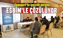 Esenyurt’ta işsizlik sorunu ESBİM’le çözülüyor