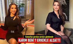 Esra Ezmeci'ye sorulan ilginç sorular: Karım beni 7 erkekle aldattı