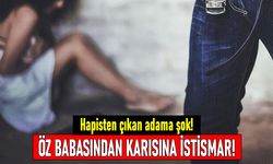 Hapisten çıkan adam, öz babasının karısını istismar ettiğini gördü