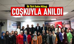 İlk Türk Kadın Mitingi Küçükçekmece'de coşkuyla anıldı