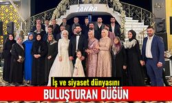 İş ve siyaset dünyasını buluşturan düğün