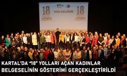 Kartal’da “18” Yolları Açan Kadınlar Belgeselinin Gösterimi Gerçekleştirildi