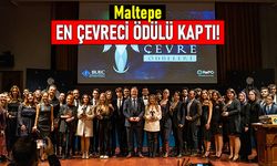 Maltepe, çevreci ödülünü kaptı!