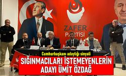 ÖZDAĞ SIĞINMACILARI İSTEMEYENLERİN CUMHURBAŞKANI ADAYI