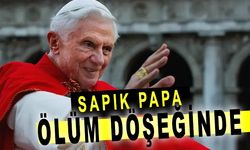 SAPIK Papa ölüm döşeğinde!