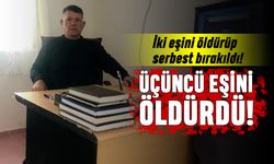 3 eşini de öldürüp gömen Necati A isimli adam gündemde