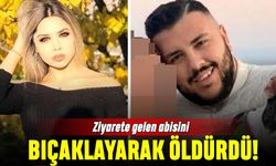 Aydın'da yılbaşı ziyareti yapan abisini öldüren genç kız tutuklandı