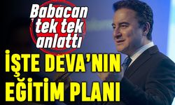 Babacan DEVA'nın eğitim planını açıkladı