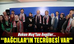 Bakan Muş: Bağcılar'ın bu organizasyonlarda bir tecrübesi var