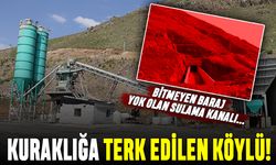 Bitmeyen baraj, yok olan sulama kanalı; Kuraklığa terk edilen köylü