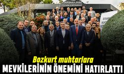 Bozkurt muhtarlara konumlarının önemini hatırlattı