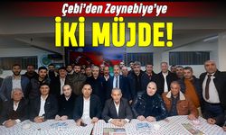 Çebi’den Zeynebiye’ye 2 müjde!