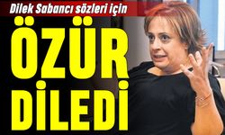 Dilek Sabancı 50 milyon dolar sözleri için özür diledi