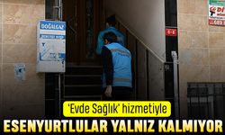 Esenyurt’un evde sağlık hizmeti halkın yanında