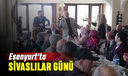 İş insanları ve siyasetçiler; Esenyurt’ta Sivaslılar günü