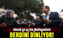 Kılıç, günde en az bin Maltepelinin derdini dinliyor