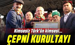 Kimsesiz Türk’ün kimsesi: Çepni Kurultayı