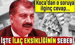 Koca'dan ilginç cevap: Hasta sayısı fazla diye ilaç yok