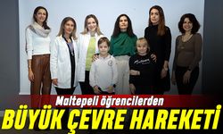 Maltepeli öğrencilerden büyük çevre projesi