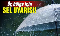 Üç bölge için kuvvetli sağanak, fırtına ve sel uyarısı