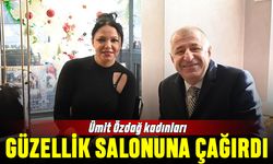 Ümit Özdağ, kadınları güzellik salonuna çağırdı