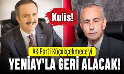 AK Parti Küçükçekmece’yi Yeniay’la geri almayı planlıyor